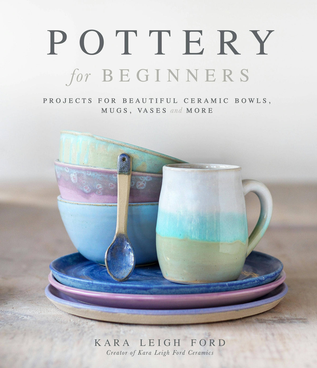 Pottery For Beginners: Ceramic Bowls, Mugs, Vases Projects