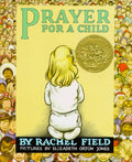 Prayer for a Child by Rachel   Field