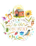 Let’s Move to the Country Print